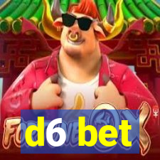 d6 bet